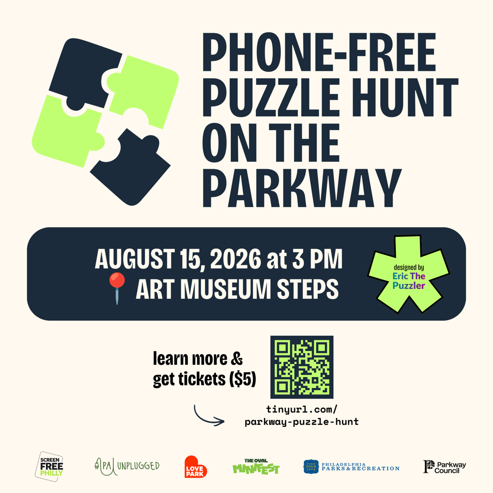 Phone-Free Puzzle Hunt on the Parkway. August 15, 2026 at 3 PM, Art Museum Steps.
